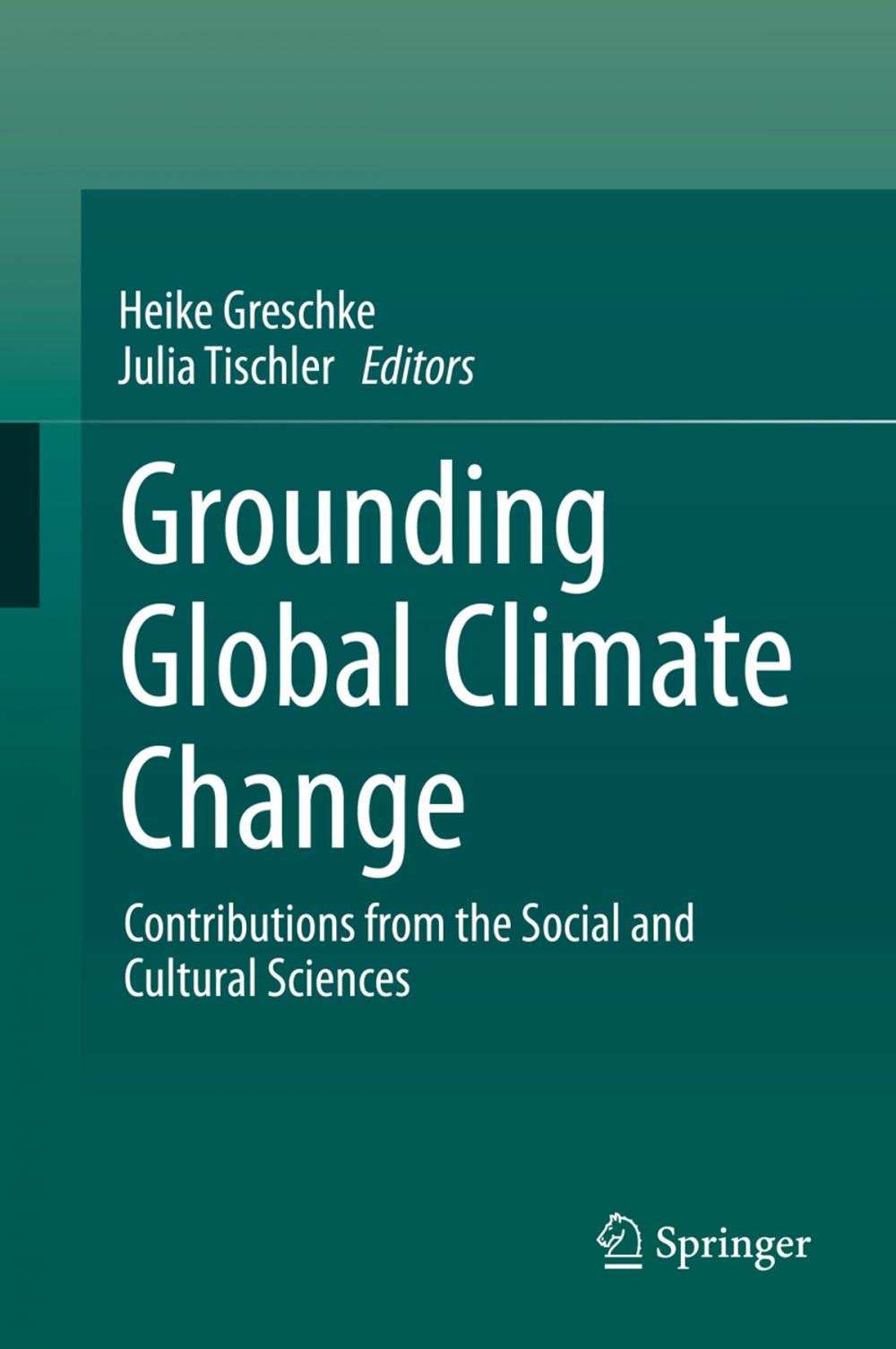 Big bigCover of Grounding Global Climate Change