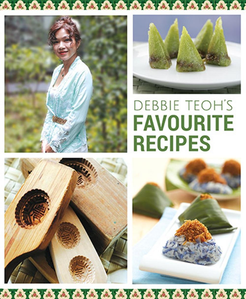 Big bigCover of Debbie Teoh's Favourite Recipes