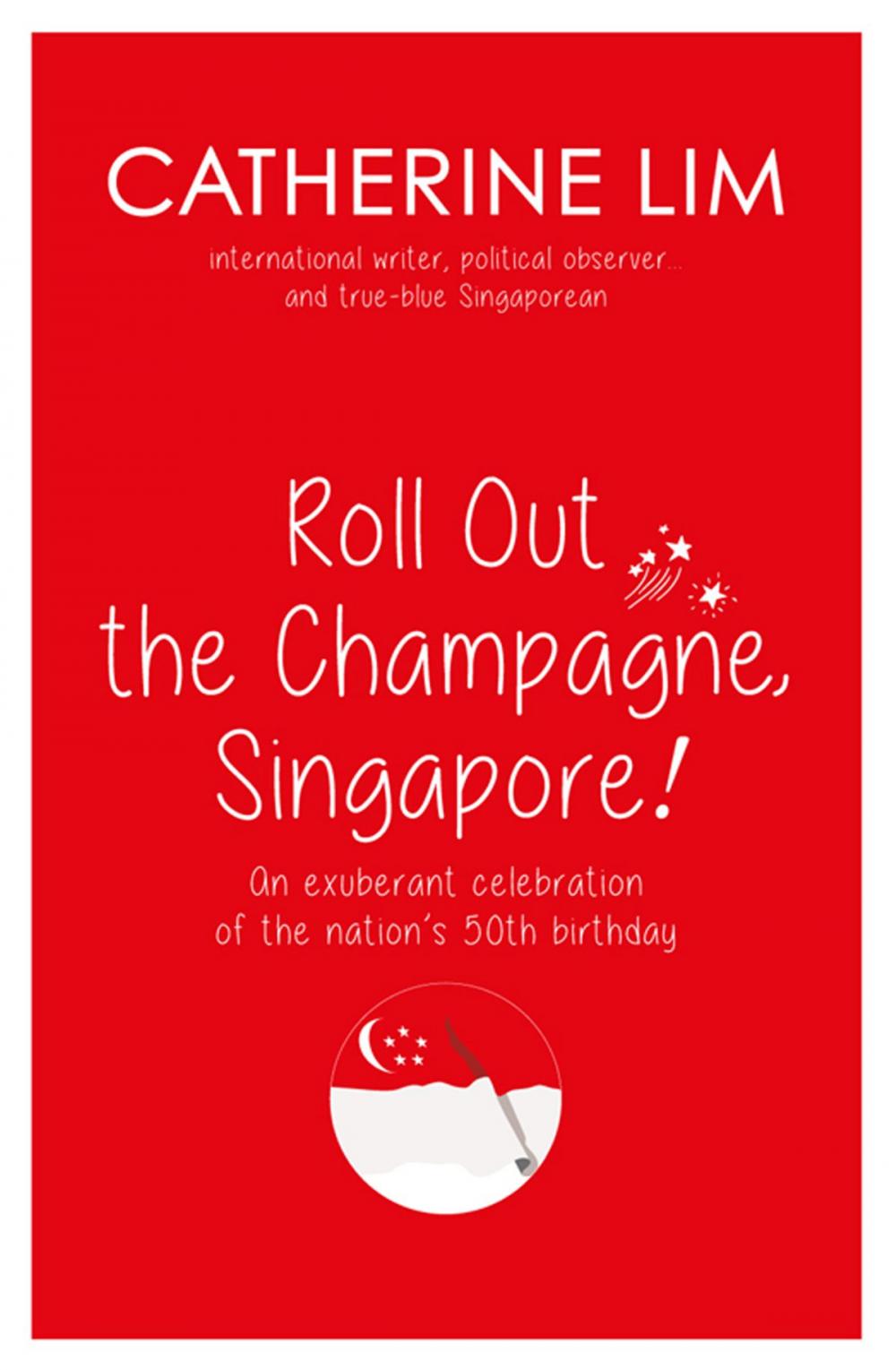 Big bigCover of "Roll Out the Champagne, Singapore!"