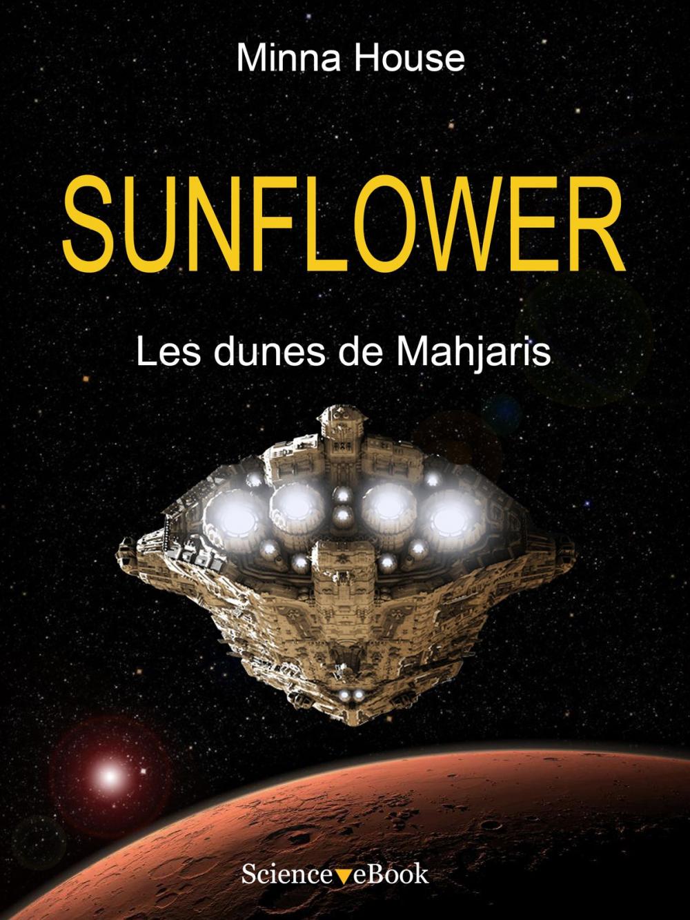 Big bigCover of SUNFLOWER - Les dunes de Mahjaris