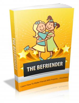 Cover of the book The Befriender by A. von Schmidt auf Altenstadt
