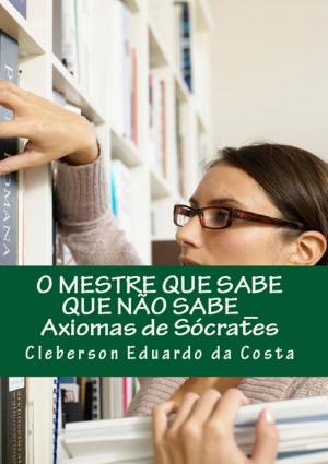 Book cover of O MESTRE QUE SABE QUE NÃO SABE