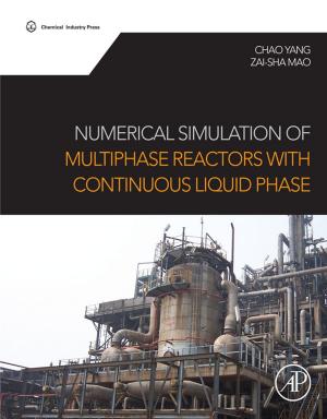 Cover of the book Numerical Simulation of Multiphase Reactors with Continuous Liquid Phase by Mark Bevensee