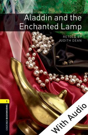 Book cover of Aladdin and the Enchanted Lamp - With Audio Level 1 Oxford Bookworms Library