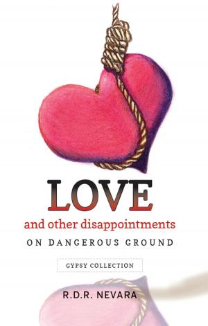 Cover of the book Love and Other Disappointments: On Dangerous Ground by L. W. Lewis, Lorrayne Harris