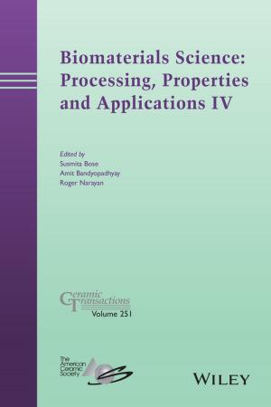 Cover of the book Biomaterials Science: Processing, Properties and Applications IV by Joe Vitale, Bill Hibbler