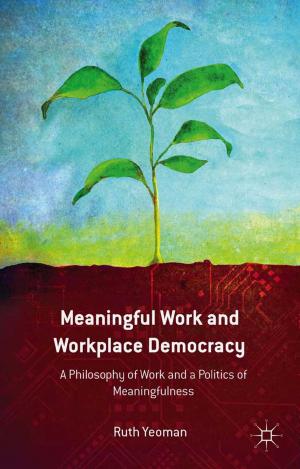 Cover of the book Meaningful Work and Workplace Democracy by S. MacArthur