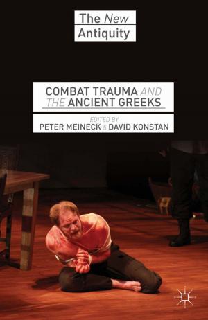 Cover of the book Combat Trauma and the Ancient Greeks by S. Adejumobi