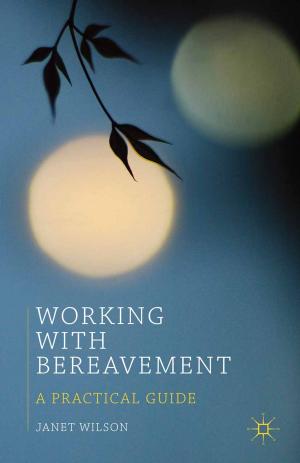 Cover of the book Working with Bereavement by Joan van Emden