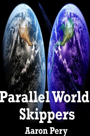 Cover of the book Parallel World Skippers by Sean Krick