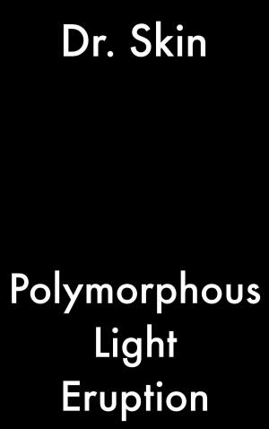 bigCover of the book Polymorphous Light Eruption by 