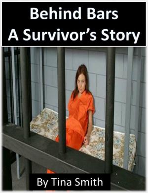 Cover of the book Behind Bars: A Survivor's Story by Alia Al Hazami