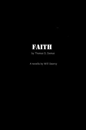 bigCover of the book Faith by Thomas D. Demus by 