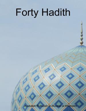Cover of the book Forty Hadith by J.R. Phillip, MD, PhD