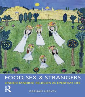 Cover of the book Food, Sex and Strangers by Nigel Arnell