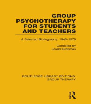 Cover of the book Group Psychotherapy for Students and Teachers (RLE: Group Therapy) by Noel Timms