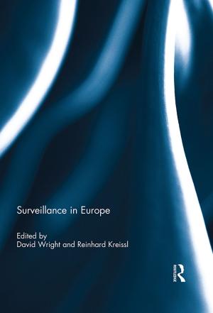 Cover of the book Surveillance in Europe by Louise Henson, Geoffrey Cantor, Gowan Dawson, Richard Noakes, Sally Shuttleworth, Jonathan R. Topham