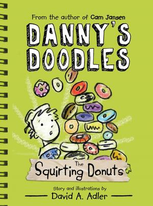 Book cover of Danny's Doodles: The Squirting Donuts