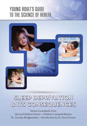 Cover of the book Sleep Deprivation & Its Consequences by Jack Montana