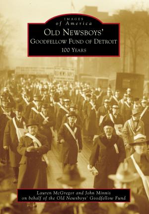 Cover of the book Old Newsboys' Goodfellow Fund of Detroit by Patrick Alley, Dona Boley