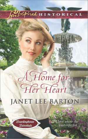 Cover of the book A Home for Her Heart by Justin Gardner