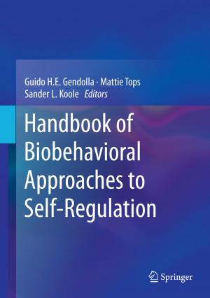 Cover of the book Handbook of Biobehavioral Approaches to Self-Regulation by Kimberly Collica