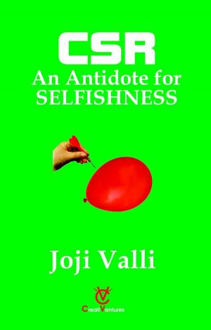 Cover of the book CSR: An Antidote for SELFISHNESS by CreatiVentures Publishing