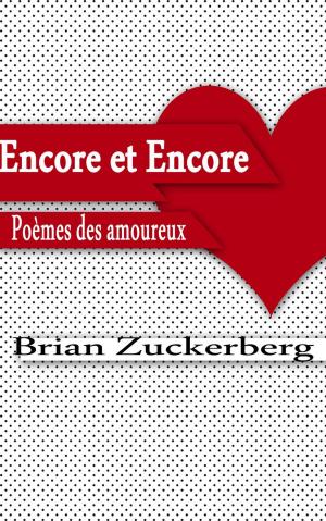 Cover of the book Encore et encore : Poèmes des amoureux by Mark Youngkin