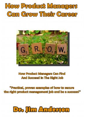 bigCover of the book How Product Managers Can Grow Their Career: How Product Managers Can Find And Succeed In The Right Job by 