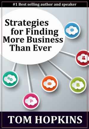 Cover of the book Strategies for Finding More Business Than Ever by Álvaro Aldrete Morfín