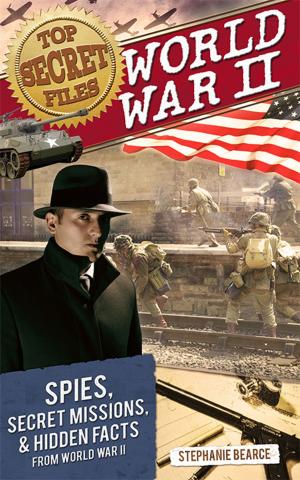 Cover of the book Top Secret Files: World War II by Victoria Roberts