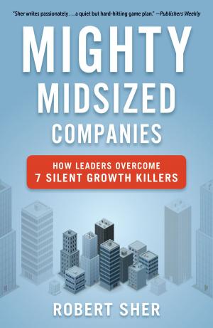 Cover of the book Mighty Midsized Companies by Mark Fidelman