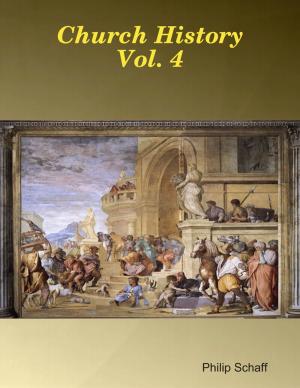 bigCover of the book Church History Vol. 4 by 