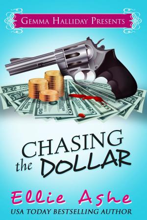 Cover of the book Chasing the Dollar by Christina A. Burke