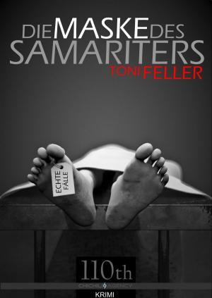 Cover of the book Die Maske des Samariters by Kurt Blaser