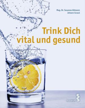 Cover of Trink Dich vital und gesund