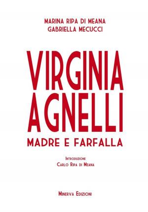 Cover of the book Virginia Agnelli by Paola Vinciguerra, Eleonora Iacobelli