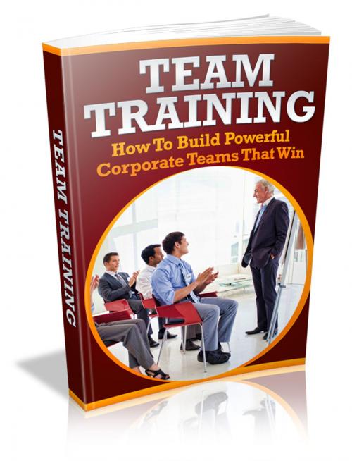 Cover of the book Team Training by Anonymous, Consumer Oriented Ebooks Publisher