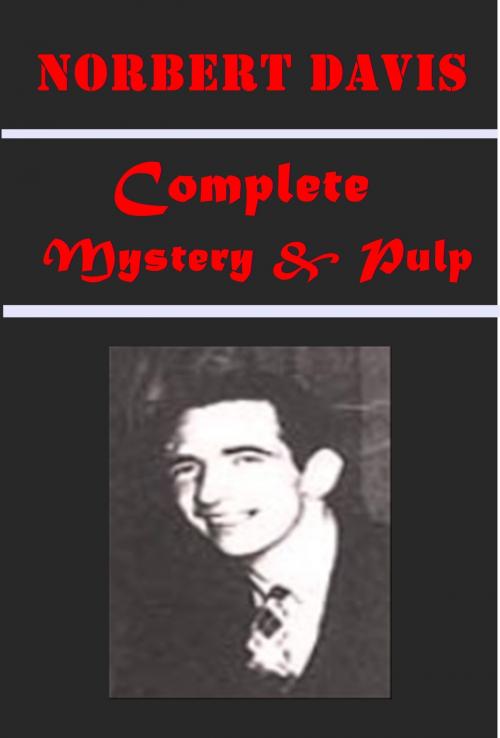 Cover of the book Complete Mystery Pulp Collection by Norbert Davis, MysteryPulp Press