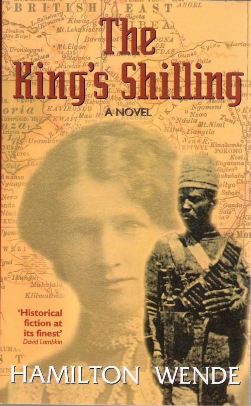 Cover of the book The King's Shilling by Hamilton Wende, Jacana