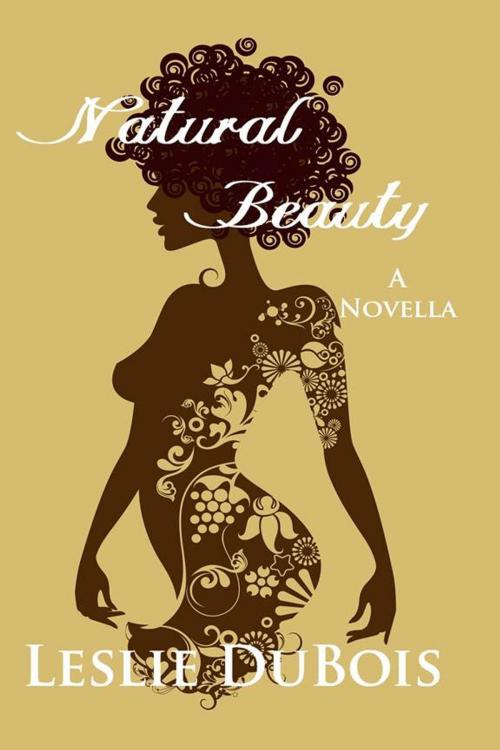 Cover of the book Natural Beauty by Leslie DuBois, Little Prince Publishing