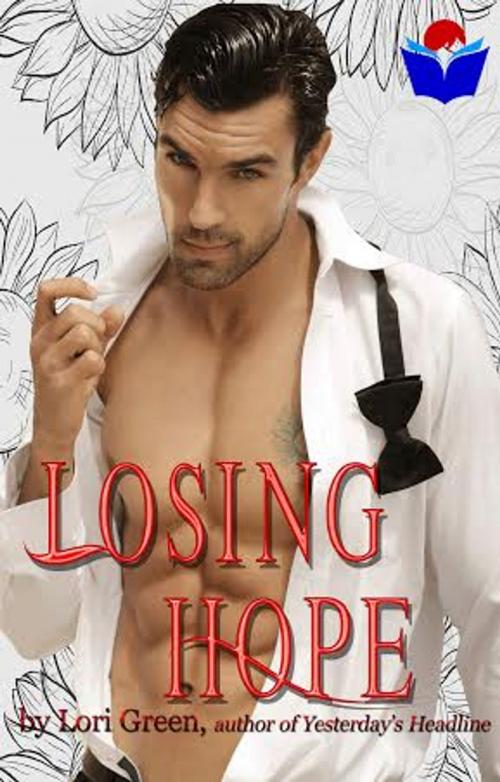 Cover of the book Losing Hope by Lori Green, Marinated Publishing