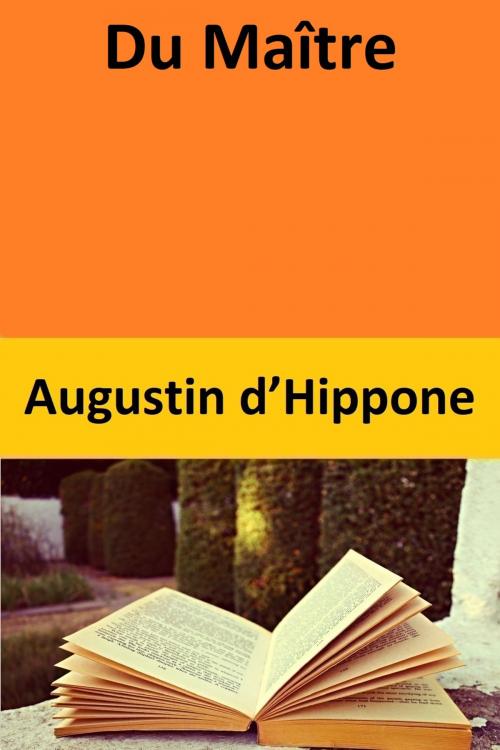 Cover of the book Du Maître by Augustin d’Hippone, Augustin d’Hippone