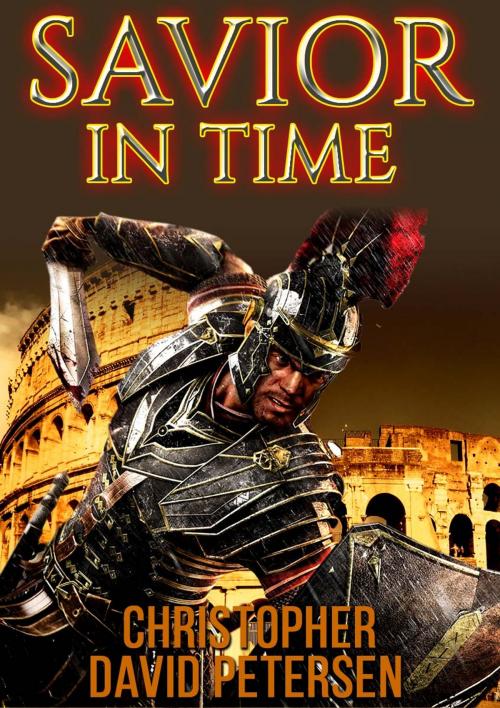 Cover of the book Savior inTime by christopher David petersen, Christopher David Petersen