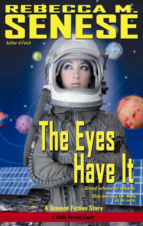 Cover of the book The Eyes Have It by Rebecca M. Senese, RFAR Publishing