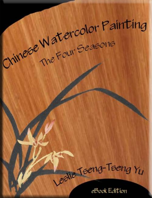 Cover of the book Chinese Watercolor Painting by Leslie Tseng-Tseng Yu, InkPlayPress