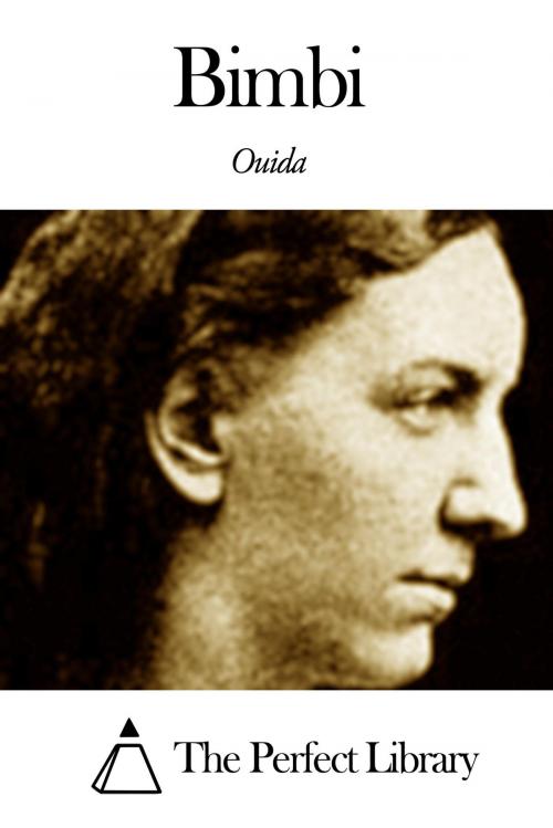 Cover of the book Bimbi by Ouida, The Perfect Library