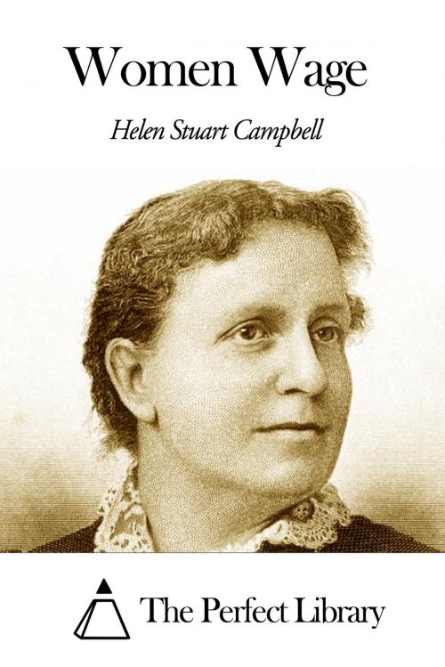 Cover of the book Women Wage by Helen Stuart Campbell, The Perfect Library