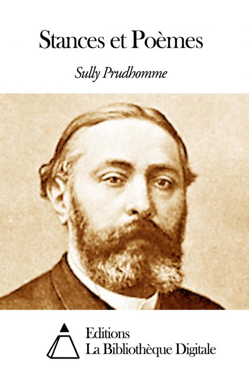 Cover of the book Stances et Poèmes by Sully Prudhomme, Editions la Bibliothèque Digitale