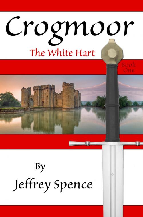 Cover of the book Crogmoor: The White Hart by Jeffrey Spence, Silver Sabre